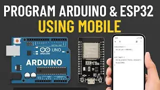 How to Program Arduino & ESP32 with Mobile | No PC Needed