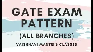 GATE EXAM PATTERN | GATE 2021 | GATE EXAM