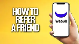 How To Refer A Friend In Webull Tutorial