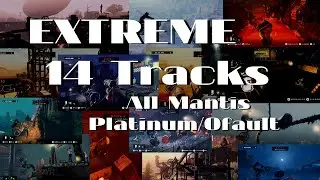 【Trials Rising】EXTREME 14 Tracks /All Mantis / Platinum 0fault【トライアルズライジング】