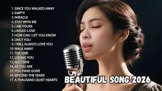 Love Songs 2026 🎵 Top Romantic Love Songs &ndash; Soft & Emotional Playlist 2026