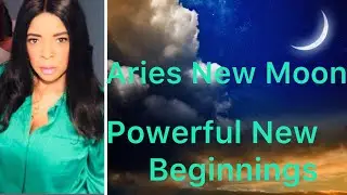 Aries New Moon Powerful Initiations 11th April 2021