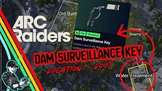 Ключи для задания &laquo;Наблюдение за плотиной&raquo;: местоположение и награды | Arc Raiders