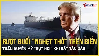 Rượt đuổi “nghẹt thở”: Tuần duyên Mỹ hụt hơi trước tàu dầu liên quan Venezuela, 6 tàu trốn trót lọt