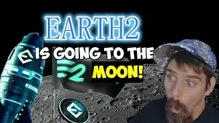 EARTH 2 is GOING to the MOON