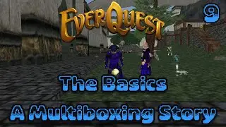 Everquest: The Basics A Multiboxing Story - 9 - Level 20 Spells and Macros