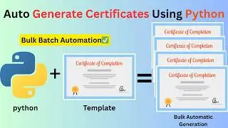 GENERATE Certificates using PYTHON! - Certificate Batch Automation Using Python!