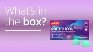 Alpine Multi-functional Silicone earplugs unboxing - SoftSilicone 12 Pack
