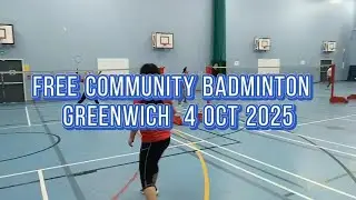 Free Community Badminton  Greenwich  4 Oct 2025  #EasyStepUK#Greenwich#FreeBadminton#CommunitySports
