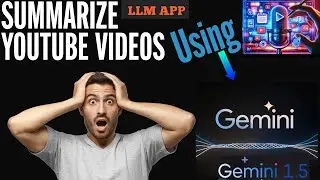 YouTube Summarizer Project using Google Gemini Pro  | Gemini LLM Model