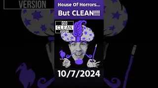 ICP: House Of Horrors... but CLEAN!!!