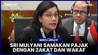 PERNYATAAN MENTERI KEUANGAN SRI MULYANI SAMAKAN BAYAR PAJAK DENGAN ZAKAT DAN WAKAF TUAI KONTROVERSI