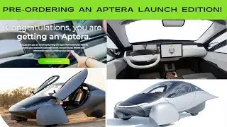 Pre-Ordering An Aptera Launch Edition!
