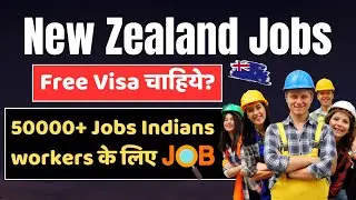 New Zealand Jobs for Indians | Apply in Construction, Agriculture, IT & Finance #newzealand 