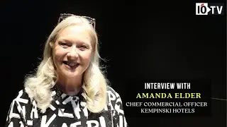 Interview with  Amanda Elder, Chief Commercial Officer, Kempinski Hotels