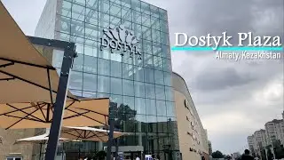 Dostyk Plaza Shopping Mall (Достык Плаза) | Almaty Kazakhstan 🇰🇿 | Alguno Diaries