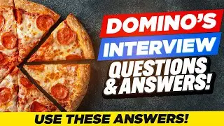 DOMINO&rsquo;S INTERVIEW QUESTIONS & ANSWERS! (How to Pass a Domino&rsquo;s Pizza Job Interview)