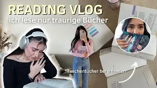 Ich lese nur traurige B&uuml;cher ✨ *ohne Spoiler* READING VLOG