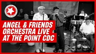 Angel & Friends Orchestra Live at The Point CDC