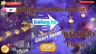 Going to BAMBOO Forest in Angry Birds 2 | Demon Divyansh.