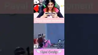 PAYAL Gaming funny moments