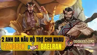 1 Ph&aacute; Cứu C&aacute;nh Tuyệt Vời Cho BAELRAN Khi C&oacute; Sự Xuất Hiện Của ZANDROK   - AFK Journey