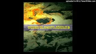Johann Heyss - Aknathen [Minimal Synth Ethics 3 - Brazilian Electronic Compilation]