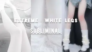 Extreme white legs #subliminal &times;10, 000 melanin reduction 🤍✨🌷
