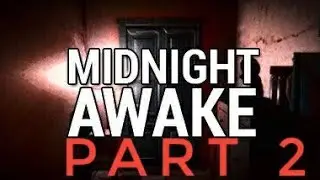 Midnight awake walkthrough part 2