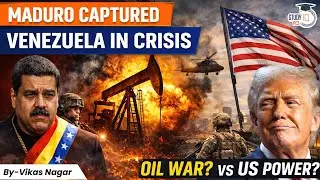 Venezuela Crisis Explained | MADURO Arrest & Oil Politics | US Venezuela Conflict | BY Vikas Sir