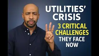 Utilities' Crisis 3 Critical Challenges They Face Now
