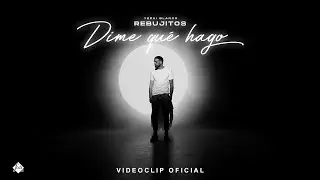Rebujitos - Dime qu&eacute; hago (Videoclip Oficial)