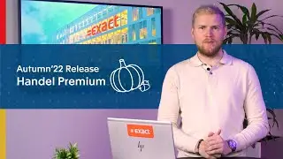 Exact Online Handel Premium | Autumn'22 Release | Exact