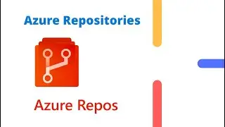Azure DevOps Repositories(Hands-On Demo)