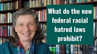 What do the new federal racial hatred laws prohibit?