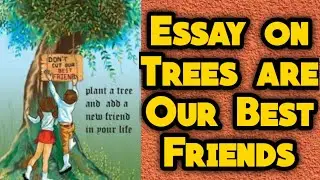 Trees are our best friends English Essay writing// 10 lines on Trees are our Best Friends