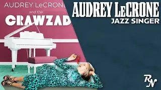Voices, Vibes & Versatility: Audrey LeCrone on Dialects and New Orleans Music