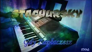 STACHURSKY - Gdy Zapłaczesz - Instrumental Cover @ZwyklyGrajekManiek ^2023 *Yamaha PSR S770