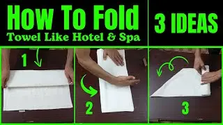 How to Fold a Towel Like Hotel & Spa, 3 Ideas, Soft And Fluffy, Eco Friendly Towels, Bath Towels