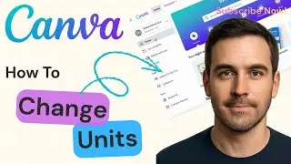 How To Change Units In Canva | Canva Tutorial 2025