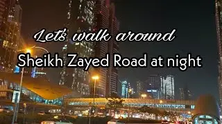 Sheikh Zayed Road / sheikh zayed road at night