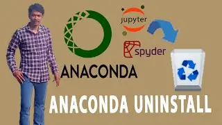 How to Uninstall Anaconda Completely On Windows 11 l 10
