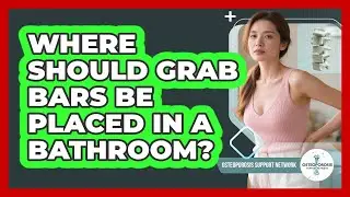 Where Should Grab Bars Be Placed In A Bathroom?