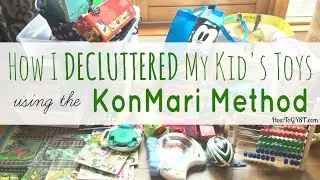 HowToGYST.com -- KonMari Method -- 'Komono' -- Toys