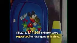 Every 8 minutes a child goes missing in India.