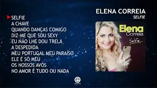 Elena Correia – Selfie (Full album)
