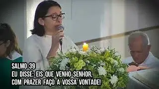 Salmo 39 - Eu disse eis que venho Senhor com prazer faço a vossa vontade