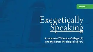 Literary Structure and Creation, with John Walton: Genesis 1 | Exegetically Speaking