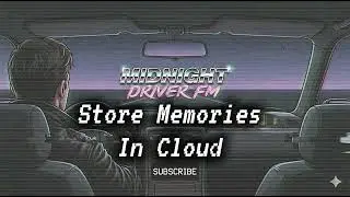 Store Memories In Cloud - Synthwave / Retrowave (Official Audio)