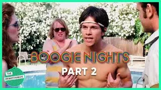 &lsquo;Boogie Nights,&rsquo; Part 2 | Dissecting The Greatest Scenes, Characters & Moments | The Rewatchables